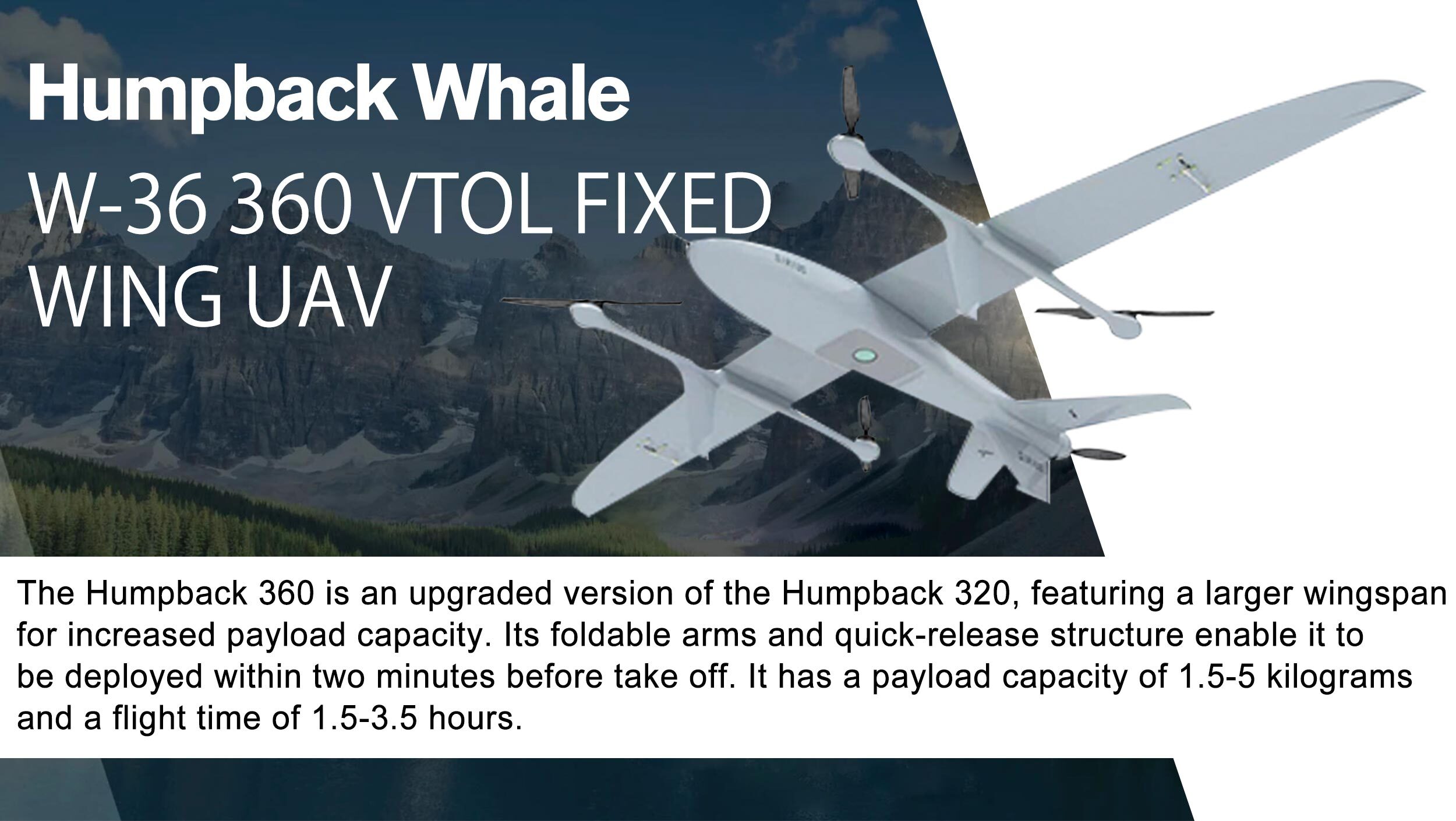 Humpback Whale 360  VTOL FIXED WING UAV Humpback Whales 360 VTOL FIXED WING UAV vtol,uav,unmannedaircraft,aviation,drones,uavs,vtoluav,unmannedsystems,vtolaircraft,vtoldrone,aircraft,uas,surveillance,survey,surveyin