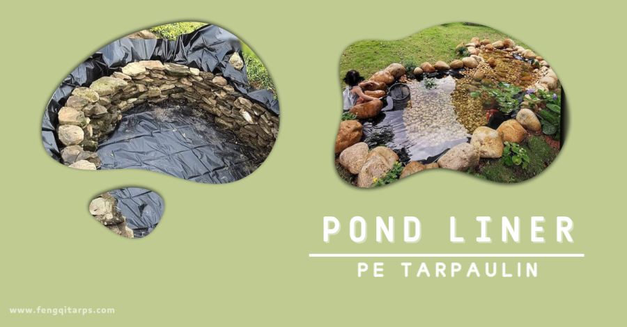 PE Tarpaulin: The Ideal Pond Liner Choice!