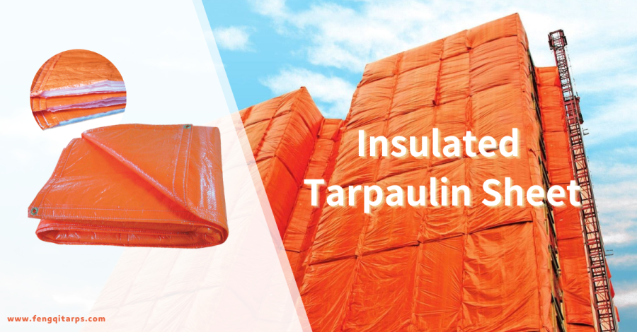 Insulated Solution: PE Tarpaulin Insulated Sheet