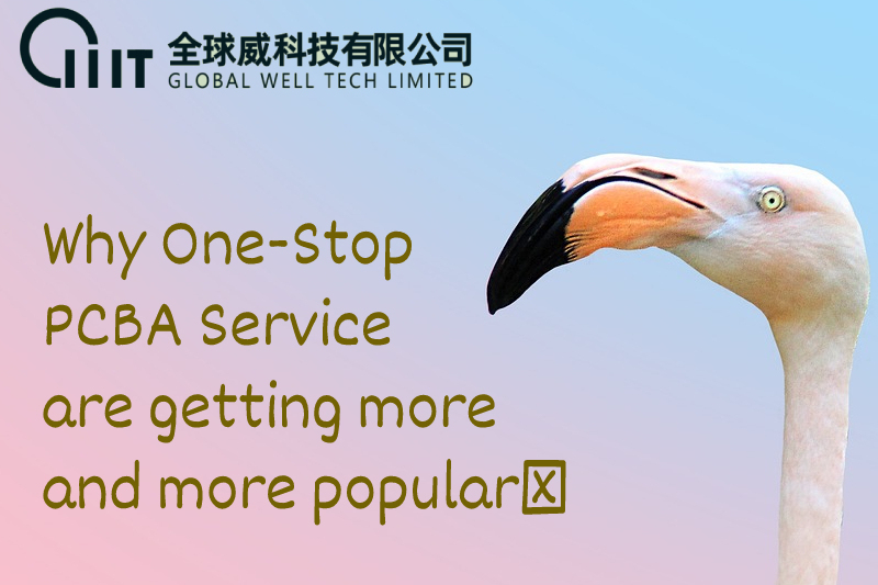 Why One-Stop PCBA Service are getting more and more popular?