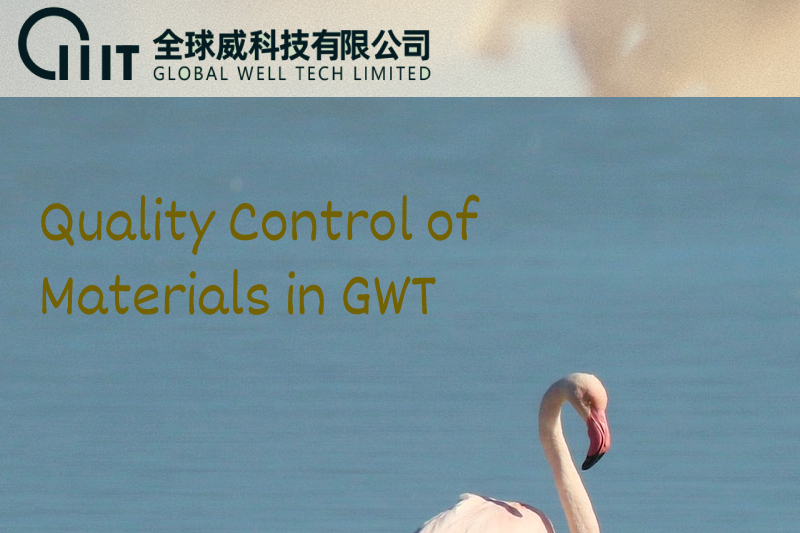 Quality Control of Materials in GWT