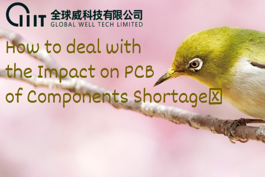 How to deal with the Impact on PCB of Components Shortage?