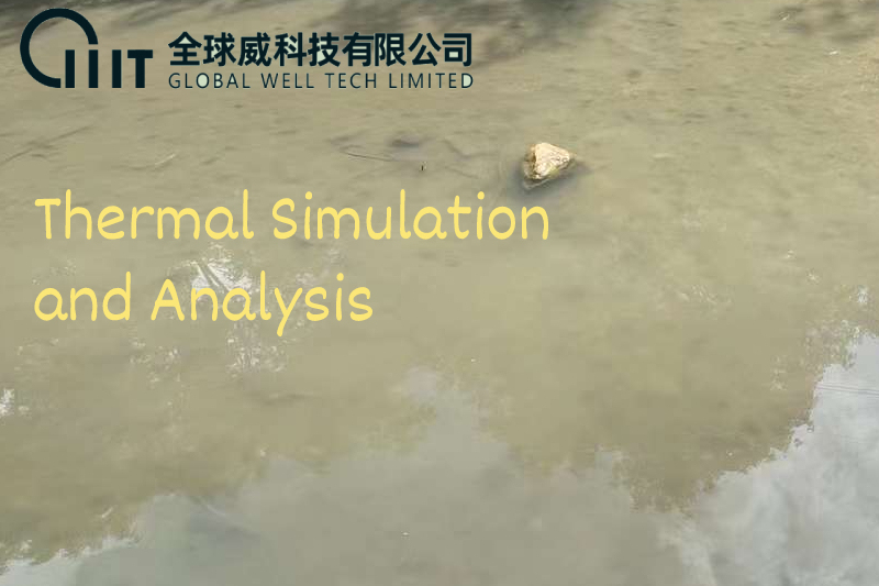 Thermal Simulation and Analysis