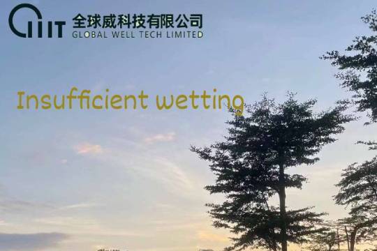 Insufficient wetting