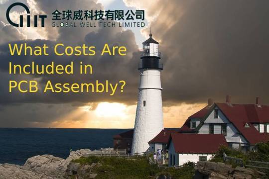What Costs Are Included in PCB Assembly?