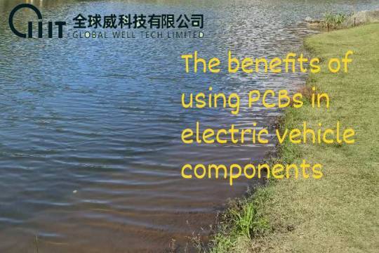 The benefits of using PCBs in electric vehicle components