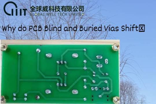 Why do PCB Blind and Buried Vias Shift?