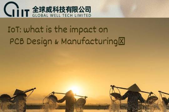 IoT: what is the impact on PCB Design & Manufacturing?