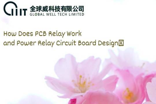 How Does PCB Relay Work and Power Relay Circuit Board Design?