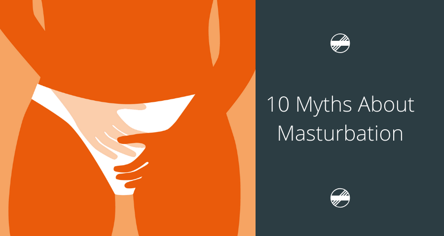 10 Masturbation Myths That Need To Die According to Experts