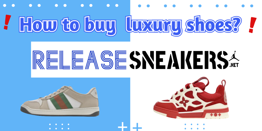 How to buy luxury shoes?