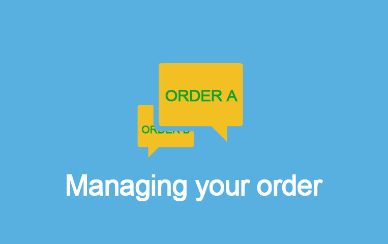 Managing your order