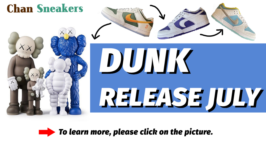 Chan Sneakers | Dunk release July