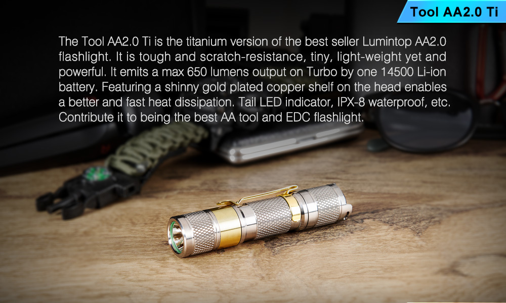Lumintop Tool AA2.0 Ti 650 Lumens Titanium EDC Flashlight