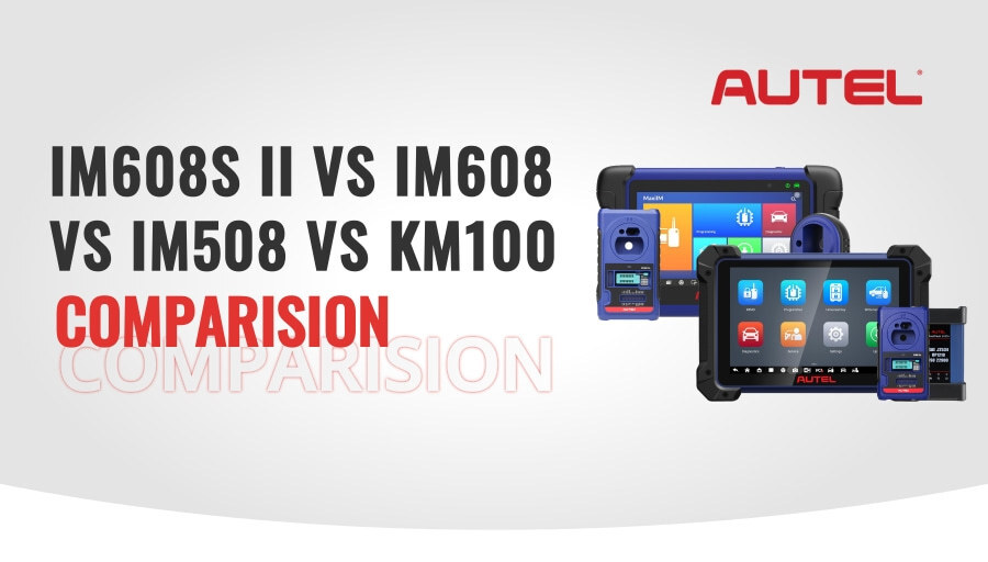 Autel IM608 PRO II vs IM608 vs IM508 vs KM100