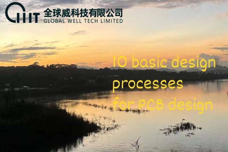10 basic design processes for PCB design