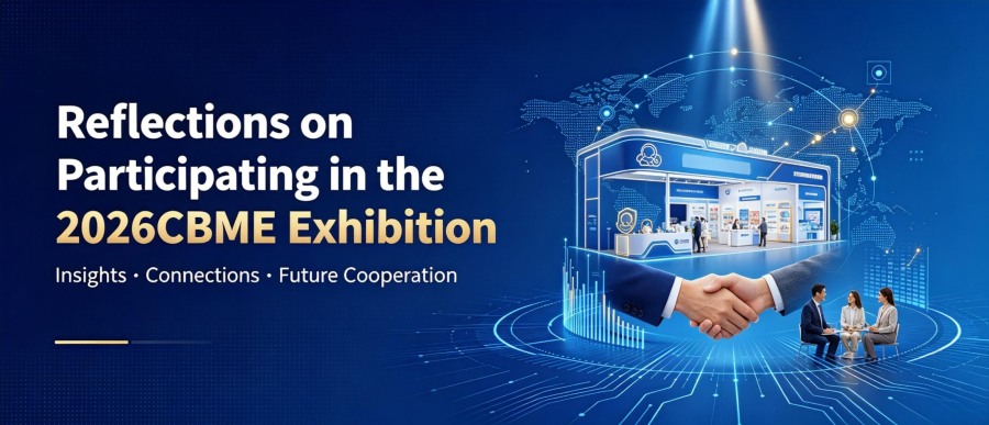 Reflections on Participating in the 2026CBME Exhibition